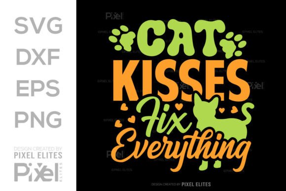 Cat Kisses Fix Everything SVG Cut File