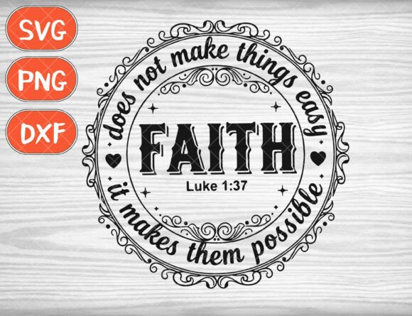 Faith Makes Things Possible SVG