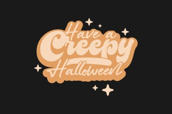 Have a Creepy Halloween T-shirt Quote