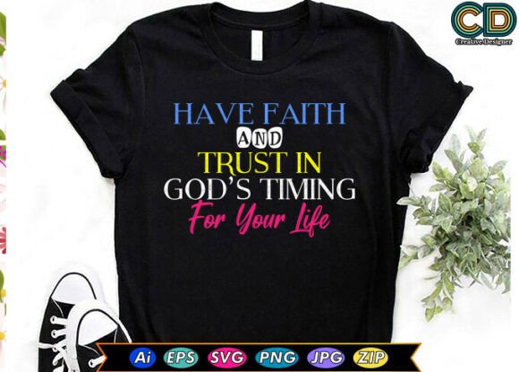 Have Faith and Trust in Gods Timing