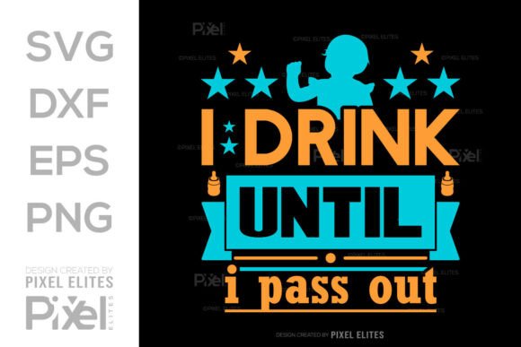 I Drink Milk Until I Pass Out SVG Design