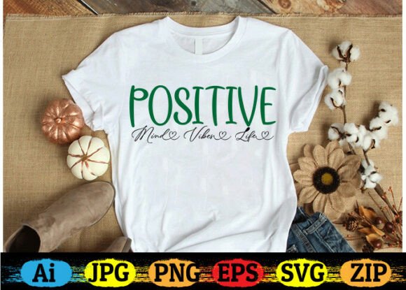 Positive Mind Vibes Life