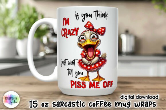 Sarcastic Coffee Mug Wrap, Grumpy Duck