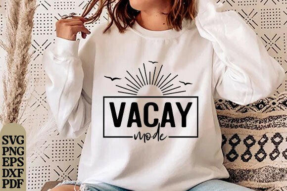 Vacay Mode Svg, Hawaii Svg, Summer Shirt