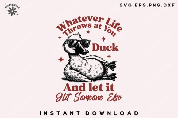 Whatever Life Throws at You Funny PNG